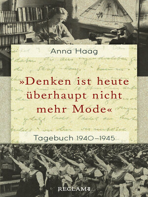 cover image of »Denken ist heute überhaupt nicht mehr Mode«. Tagebuch 1940–1945